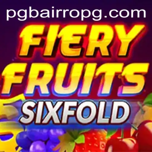 FieryFruitsSixFold: A Comprehensive Guide to the Thrilling New Strategy Game